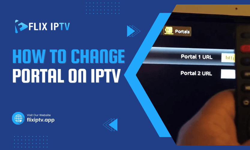 How To Change Portal On IPTV