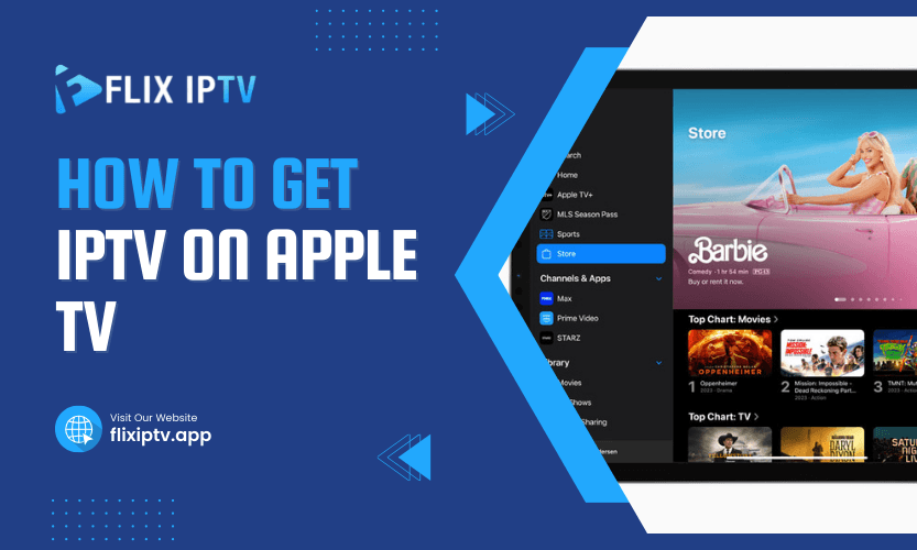 How To Get IPTV On Apple TV