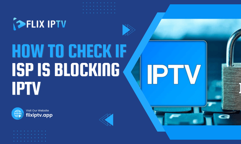 How To Check If ISP Is Blocking IPTV