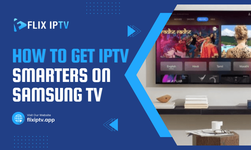 How To Get IPTV Smarters On Samsung TV