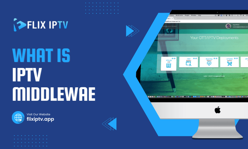 What Is IPTV Middleware